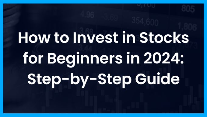 How to Make Money in Stocks for Beginners in 2024