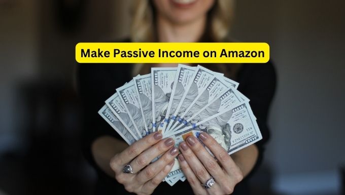 How to Make Passive Income on Amazon in 2024 (For Beginners)