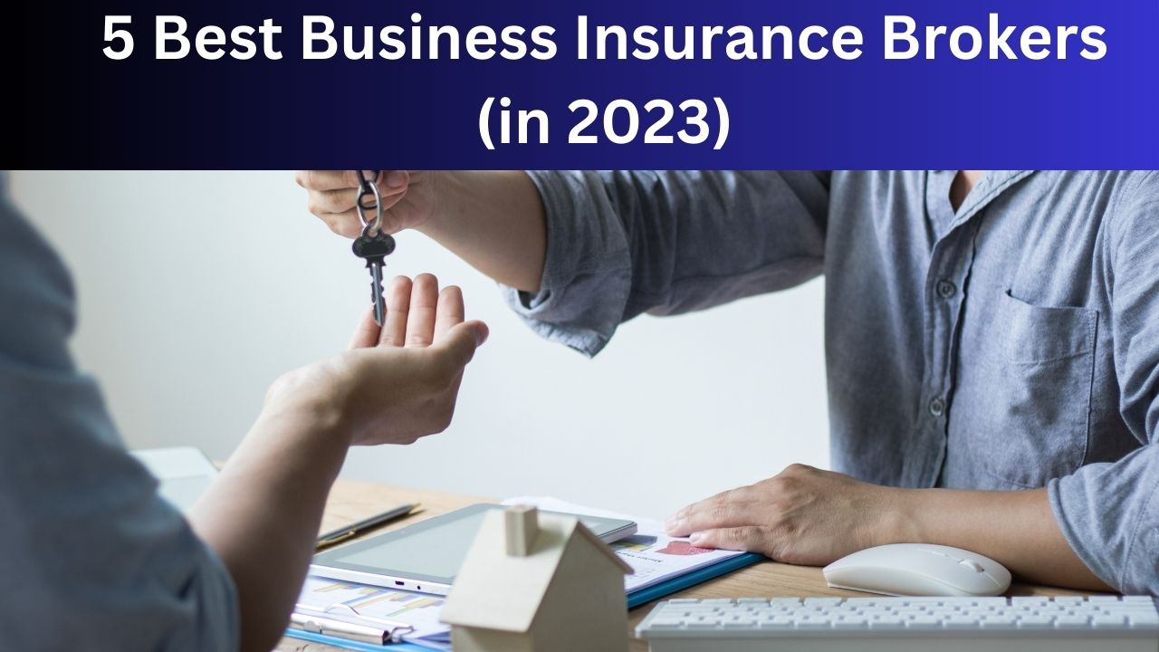 5 Best Business Insurance Brokers