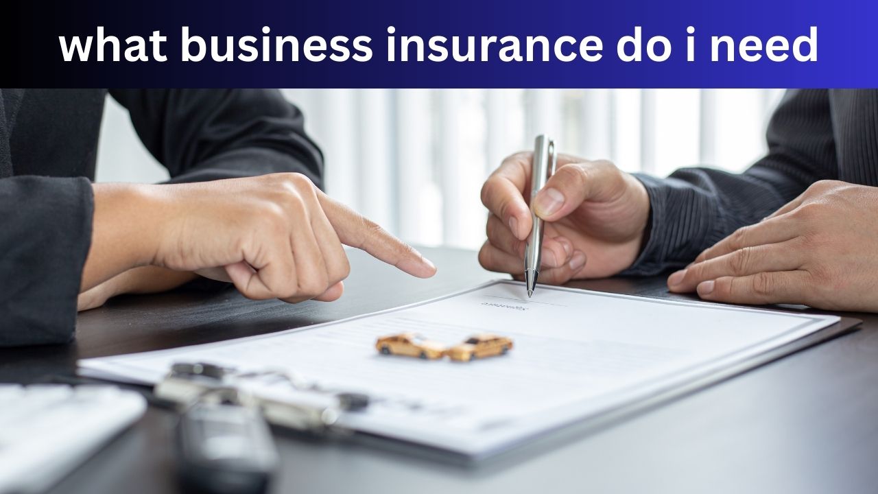 what business insurance do i need