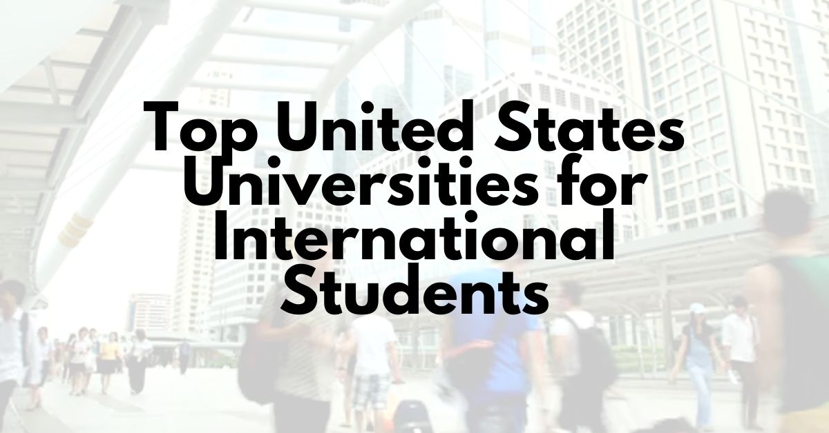 Top United States Universities for International Students