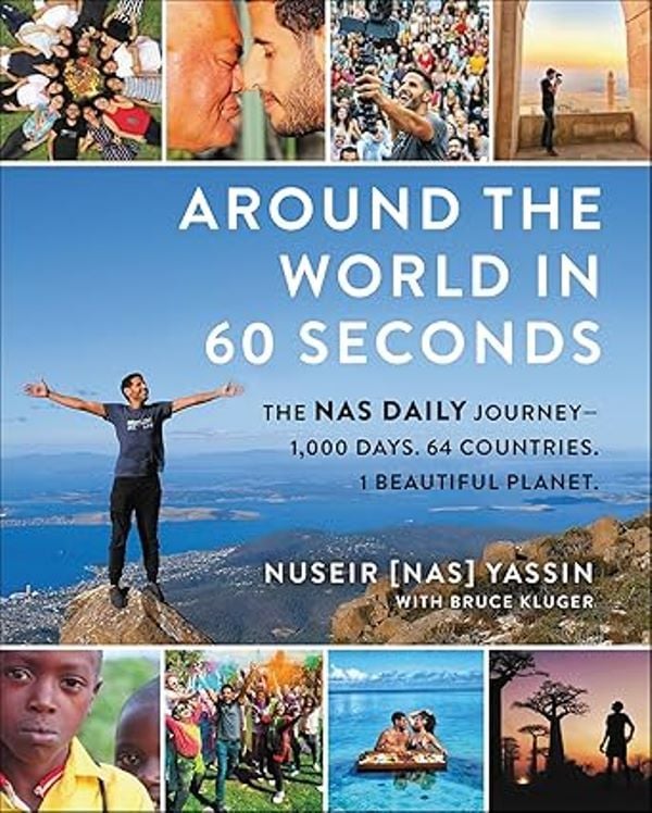 Cover of the 'Around the World in 60 Seconds The Nas Daily Journey'